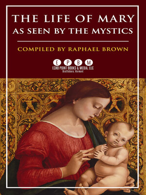 cover image of The Life of Mary As Seen by the Mystics